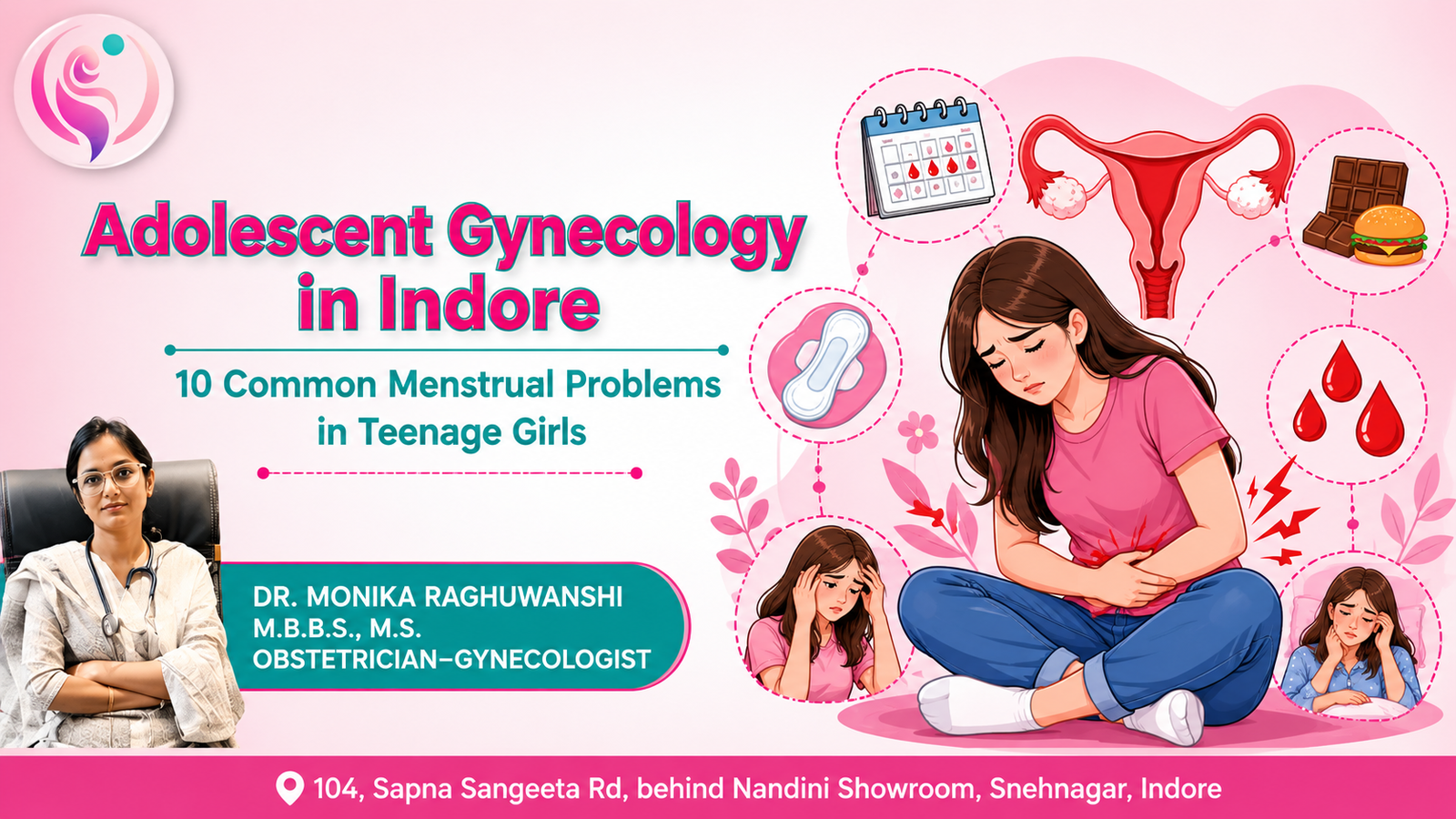 Adolescent Gynecology in Indore: 10 Common Menstrual Problems in Teenage Girls
