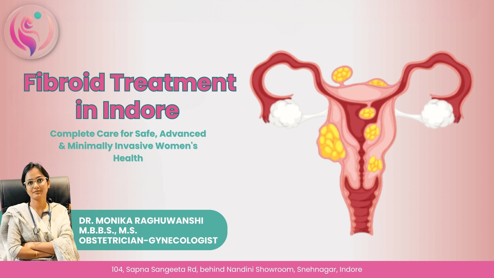 Fibroid Treatment in Indore – Complete Care for Safe, Advanced & Minimally Invasive Women’s Health